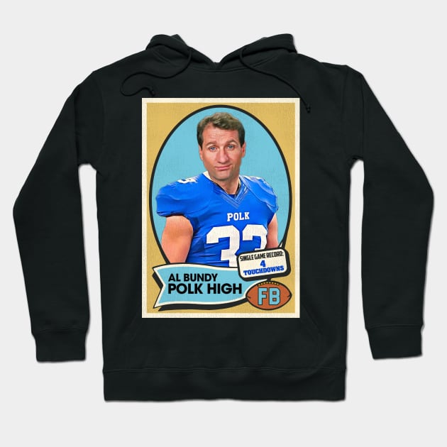 Al Bundy Polk High Football Card Hoodie by darklordpug